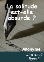 La solitude est-elle absurde ?