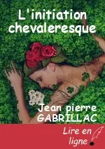 L'initiation chevaleresque