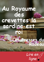 Au Royaume des crevettes la sardine est roi