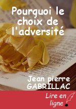 Pourquoi le choix de l'adversité