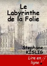 Le Labyrinthe de la Folie