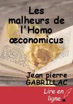 Les malheurs de l'Homo œconomicus