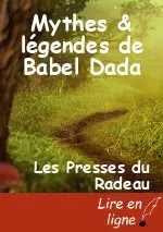 Mythes & légendes de Babel Dada