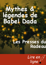 Mythes & légendes de Babel Dada
