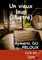 Un vieux loup (illustré)