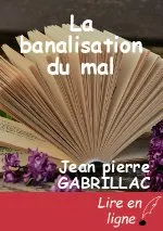 La banalisation du mal