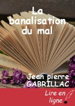 La banalisation du mal