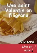Une saint Valentin en filigrane