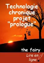 Technologie chronique projet "prologue"