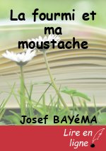 La fourmi et ma moustache