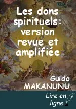 Les dons spirituels: version revue et amplifiée