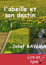 l'abeille et son destin
