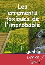 Les errements toxiques de l'improbable