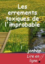 Les errements toxiques de l'improbable