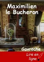 Maximilien le Bucheron