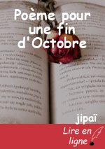 Poème pour une fin d'Octobre
