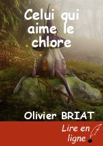 Celui qui aime le chlore