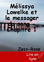 Mélissya Lowelke et le messager du sang - Chapitre 1