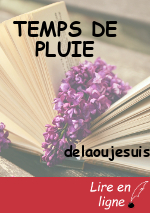 TEMPS DE PLUIE