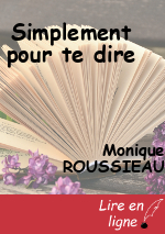 Simplement pour te dire