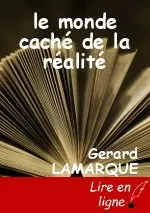 le monde caché de la réalité
