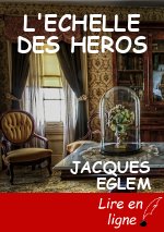 L'ECHELLE DES HEROS