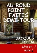 AU ROND POINT ; FAITES DEMI-TOUR