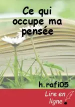 Ce qui occupe ma pensée