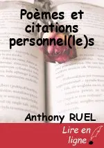 Poèmes et citations personnel(le)s