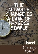 THE CLIMATE CHANGE IS A LAW OF PHYSICS SIMPLE