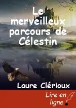 Le merveilleux parcours de Célestin