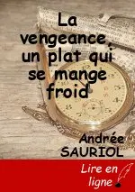 La vengeance, un plat qui se mange froid