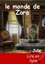 le monde de Zora