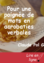 Pour une poignée de mots en acrobaties verbales