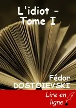 L'idiot – Tome I