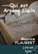 Qui est Arsène Lupin ?