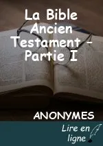 La Bible Ancien Testament – Partie I
