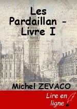 Les Pardaillan - Livre I