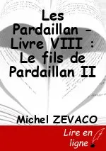Les Pardaillan - Livre VIII : Le fils de Pardaillan II