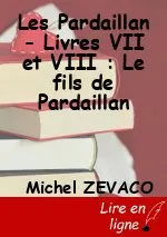 Les Pardaillan - Livres VII et VIII : Le fils de Pardaillan