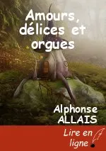 Amours, délices et orgues