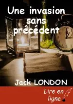 Une invasion sans précédent