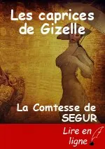 Les caprices de Gizelle
