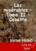 Les misérables – Tome II – Cosette