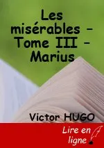 Les misérables – Tome III – Marius