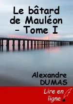 Le bâtard de Mauléon – Tome I