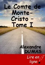 Le Comte de Monte-Cristo – Tome I