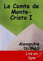 Le Comte de Monte-Cristo I