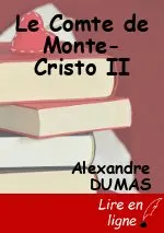 Le Comte de Monte-Cristo II