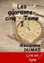 Les quarante-cinq – Tome I